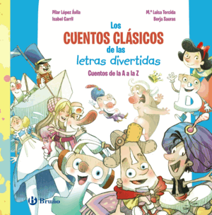LOS CUENTOS CLÁSICOS DE LAS LETRAS DIVERTIDAS