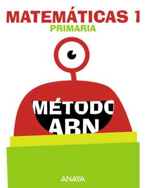 MATEMÁTICAS 1. MÉTODO ABN.