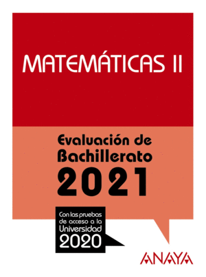 MATEMÁTICAS II 2021 EVALUACIÓN BACHILLERATO
