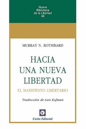 HACIA UNA NUEVA LIBERTAD