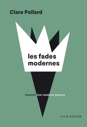 FADES MODERNES, LES
