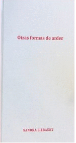 OTRAS FORMAS DE ARDER