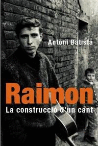 RAIMON LA CONSTRUCCIO D´UN CANT