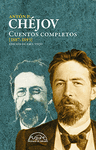 CUENTOS COMPLETOS CHÉJOV [1887-1893]