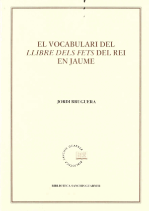 EL VOCABULARI DEL LLIBRE DELS FETS DEL REI EN JAUME