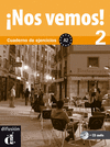 ¡NOS VEMOS! 2. CUADERNO DE EJERCICIOS + CD (NIVEL A2)