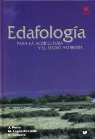 EDAFOLOGÍA: PARA LA AGRICULTURA Y EL MEDIO AMBIENTE