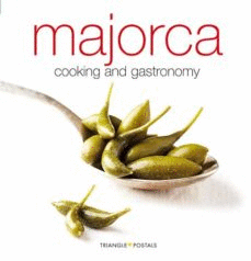 MALLORCA COOKING AND GASTRONOMY