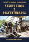 AVENTUREROS Y DESVENTURADOS