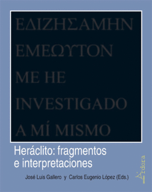 HERACLITO FRAGMENTOS E INTERPRETACIONES