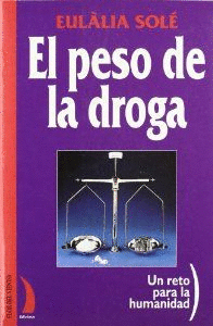 PESO DE LA DROGA,EL