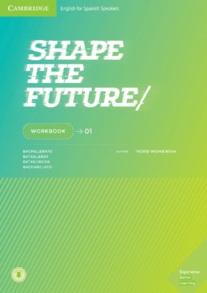 SHAPE THE FUTURE. WORKBOOK. LEVEL 1