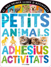 (CAT).MEU PRIMER LLIBRE D'ACTIVITATS:PETITS ANIMALS