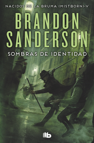 SOMBRAS DE IDENTIDAD (NACIDOS DE LA BRUMA [MISTBORN] 5)