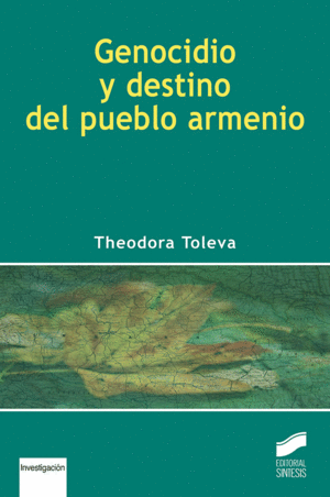 GENOCIDIO Y DESTINO DEL PUEBLO ARMENIO