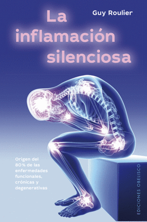 INFLAMACION SILENCIOSA:ORIGEN ENFERMEDADES FUNCIONALES