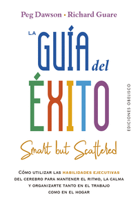 GUIA DEL EXITO SMART BUT SCATTERED,LA