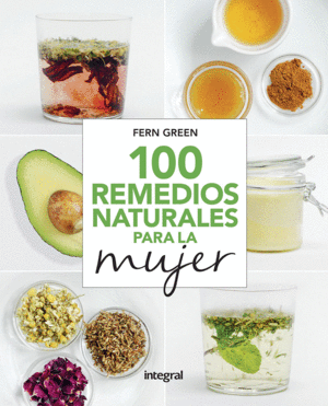 100 REMEDIOS NATURALES PARA LA MUJER