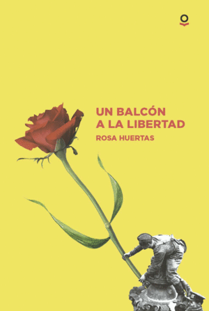 UN BALCÓN A LA LIBERTAD