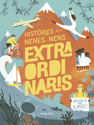 HISTÒRIES PER A NENES I NENS EXTRAORDINARIS