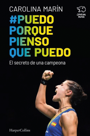 PUEDO PORQUE PIENSO QUE PUEDO. EL SECRETO DE UNA CAMPEONA