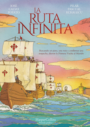 LA RUTA INFINITA - NOVELA GRÁFICA