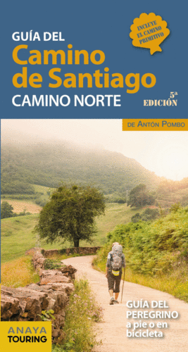 GUÍA DEL CAMINO DE SANTIAGO. CAMINO NORTE 2021
