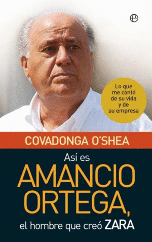 ASÍ ES AMANCIO ORTEGA