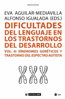 DIFICULTADES DEL LENGUAJE EN LOS TRASTORNOS DEL DESARROLLO (VOL. II)