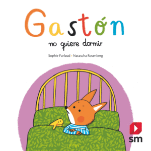 GASTÓN NO QUIERE DORMIR