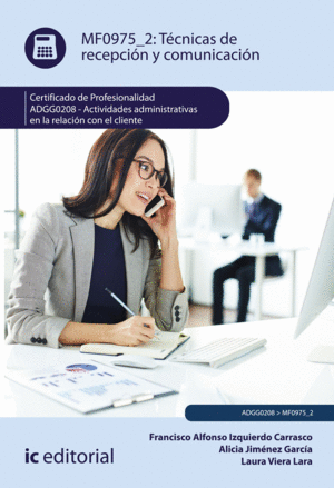 TÉCNICAS DE RECEPCIÓN Y COMUNICACIÓN. ADGG0208- ON LINE