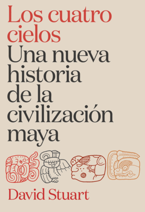 LOS CUATRO CIELOS. UNA NUEVA HISTORIA DE LA CIVILI