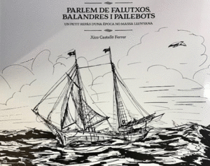 PARLEM DE FALUTXOS, BALANDRES I PAILEBOTS
