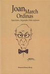 JOAN MARCH ORDINAS. ANECDOTES, LLEGENDS I FETS CUR