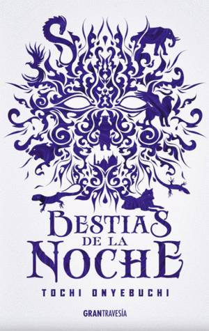 BESTIAS DE LA NOCHE    *