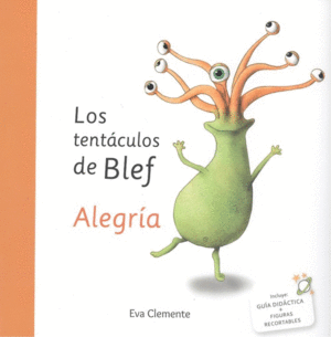 LOS TENTÁCULOS DE BLEF ALEGRÍA