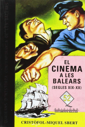 EL CINEMA A LES BALEARS (SEGLES XIX I XX)