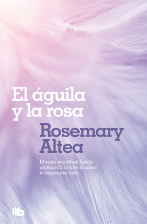 EL ÁGUILA Y LA ROSA