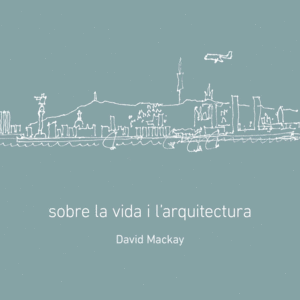 SOBRE LA VIDA I L'ARQUITECTURA
