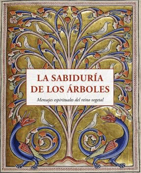 SABIDURÍA DE LOS ÁRBOLES, LA