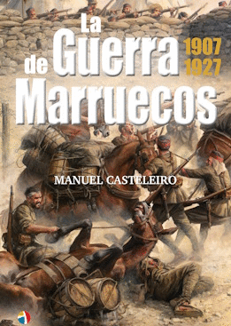 LA GUERRA DE MARRUECOS 1907-1927