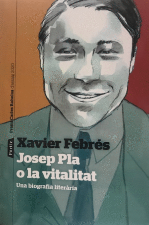 JOSEP PLA O LA VITALITAT