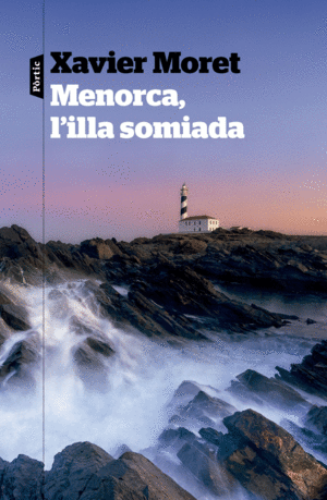 MENORCA, L´ILLA SOMIADA