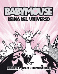 BABYMOUSE. REINA DEL UNIVERSO
