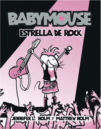 BABYMOUSE, ESTRELLA DE ROCK