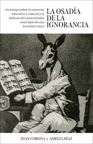 LA OSADIA DE LA IGNORANCIA