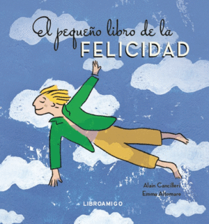 EL PEQUEÑO LIBRO DE LA FELICIDAD