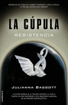 LA CÚPULA III. RESISTENCIA