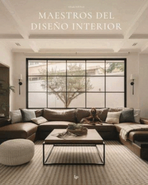 MAESTROS DEL DISEÑO INTERIOR