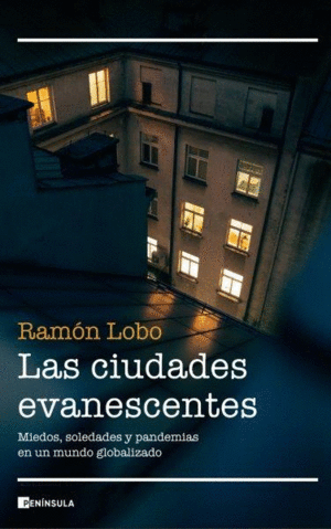 LAS CIUDADES EVANESCENTES